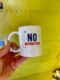 No Instructions Mug